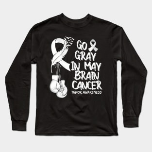Go Gray In May Brain Tumor Cancer Awareness Day Grey Long Sleeve T-Shirt